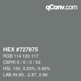 Code couleur: HEX #727875 | qconv.com