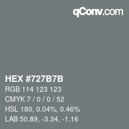 カラーコード: HEX #727B7B | qconv.com