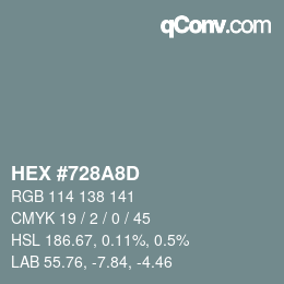 颜色代码: HEX #728A8D | qconv.com