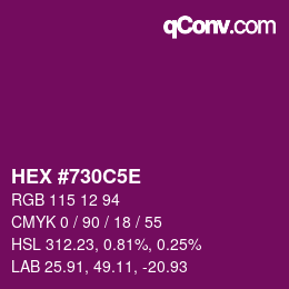 カラーコード: HEX #730C5E | qconv.com