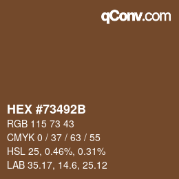 颜色代码: HEX #73492B | qconv.com