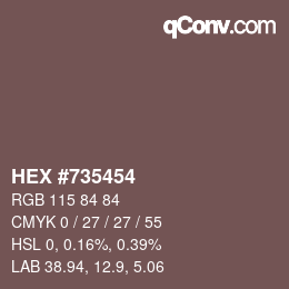 Farbcode: HEX #735454 | qconv.com