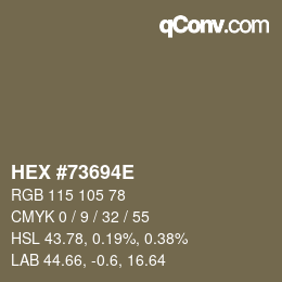 Color code: HEX #73694E | qconv.com