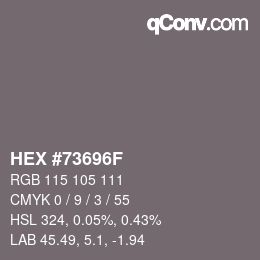 颜色代码: HEX #73696F | qconv.com