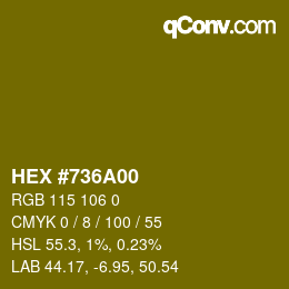 Farbcode: HEX #736A00 | qconv.com