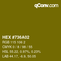 カラーコード: HEX #736A02 | qconv.com