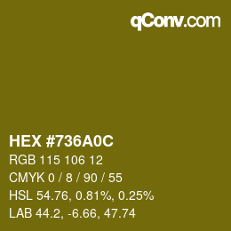 カラーコード: HEX #736A0C | qconv.com