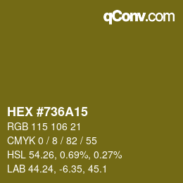 Color code: HEX #736A15 | qconv.com