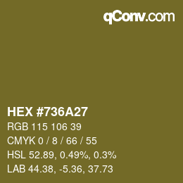 Color code: HEX #736A27 | qconv.com