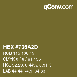 カラーコード: HEX #736A2D | qconv.com