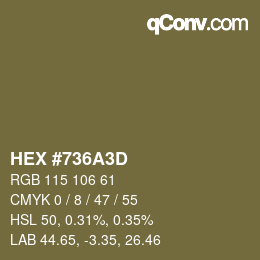 颜色代码: HEX #736A3D | qconv.com