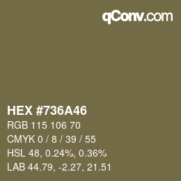 カラーコード: HEX #736A46 | qconv.com