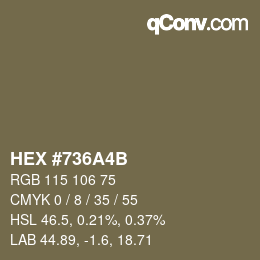 カラーコード: HEX #736A4B | qconv.com
