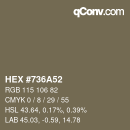 カラーコード: HEX #736A52 | qconv.com