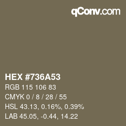 カラーコード: HEX #736A53 | qconv.com