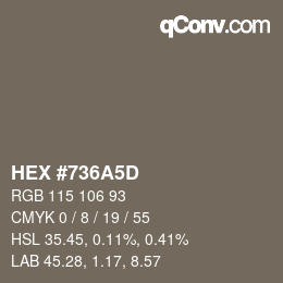 カラーコード: HEX #736A5D | qconv.com