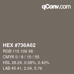 カラーコード: HEX #736A62 | qconv.com