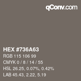カラーコード: HEX #736A63 | qconv.com