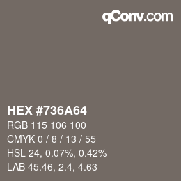 カラーコード: HEX #736A64 | qconv.com