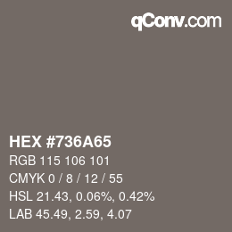 カラーコード: HEX #736A65 | qconv.com