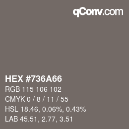 Color code: HEX #736A66 | qconv.com