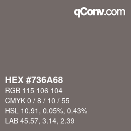 Color code: HEX #736A68 | qconv.com