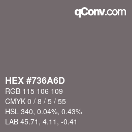 カラーコード: HEX #736A6D | qconv.com
