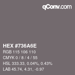 Color code: HEX #736A6E | qconv.com
