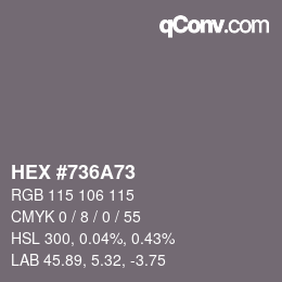 カラーコード: HEX #736A73 | qconv.com