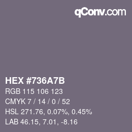 Farbcode: HEX #736A7B | qconv.com