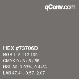 Color code: HEX #73706D | qconv.com