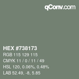 カラーコード: HEX #738173 | qconv.com