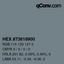 Color code: HEX #73818900 | qconv.com