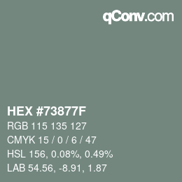 カラーコード: HEX #73877F | qconv.com