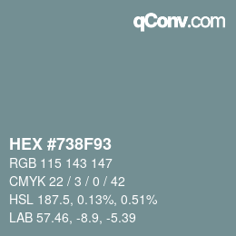 Farbcode: HEX #738F93 | qconv.com