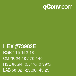 カラーコード: HEX #73982E | qconv.com