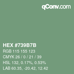 カラーコード: HEX #739B7B | qconv.com