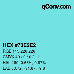 カラーコード: HEX #73E2E2 | qconv.com
