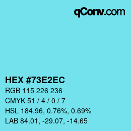 カラーコード: HEX #73E2EC | qconv.com