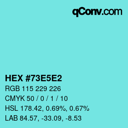 Code couleur: HEX #73E5E2 | qconv.com