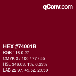 カラーコード: HEX #74001B | qconv.com