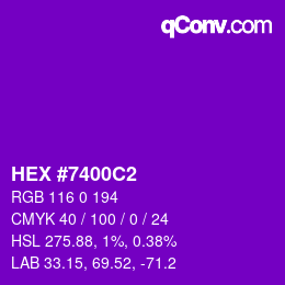 Color code: HEX #7400C2 | qconv.com