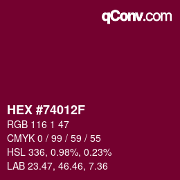 颜色代码: HEX #74012F | qconv.com