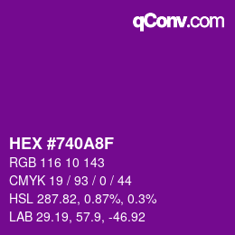 颜色代码: HEX #740A8F | qconv.com
