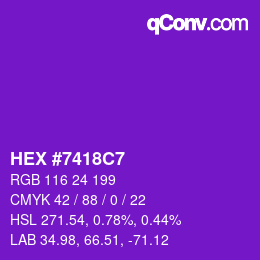 Color code: HEX #7418C7 | qconv.com