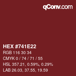 Farbcode: HEX #741E22 | qconv.com