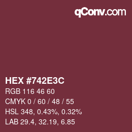 カラーコード: HEX #742E3C | qconv.com