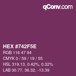 Color code: HEX #742F5E | qconv.com