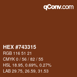 Color code: HEX #743315 | qconv.com