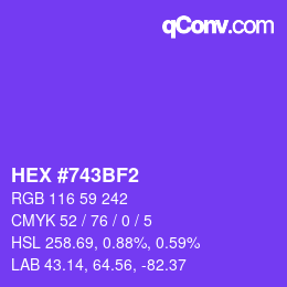 カラーコード: HEX #743BF2 | qconv.com